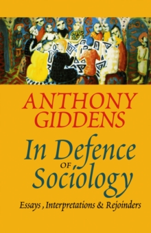 Image for In defence of sociology  : essays, interpretations and rejoinders