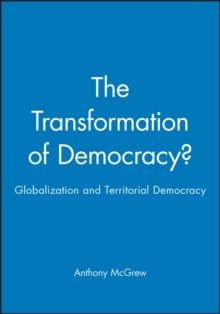 Image for The transformation of democracy?  : globalization and territorial democracy