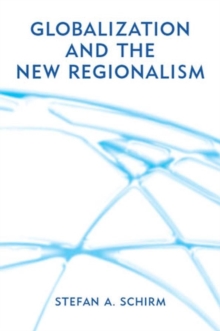 Image for Globalization and the New Regionalism