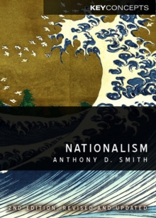 Nationalism: Theory, Ideology, History