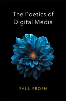 Image for The poetics of digital media