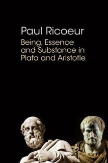 Image for Being, Essence and Substance in Plato and Aristotle