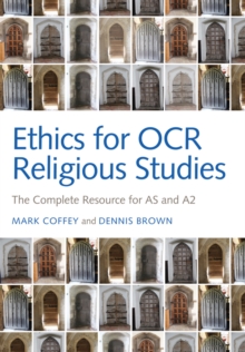 Image for Ethics for OCR religious studies  : the complete resource for AS and A2