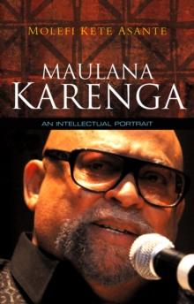 Image for Maulana Karenga: an intellectual portrait