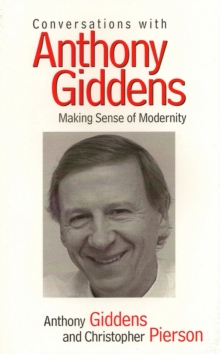 Image for Conversations with Anthony Giddens: making sense of modernity