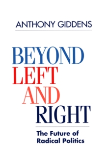 Image for Beyond Left and Right: The Future of Radical Politics