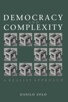 Image for Democracy and complexity: a realist approach