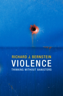 Image for Violence: thinking without banisters