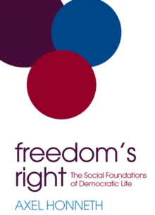 Image for Freedom's right: the social foundations of democratic life