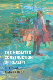 Image for The mediated construction of reality