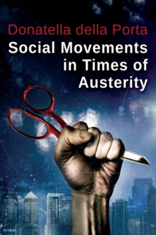 Image for Social movements in times of austerity  : bringing capitalism back into protest analysis