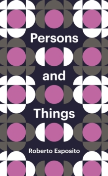 Image for Persons and things  : from the body's point of view