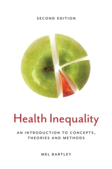 Image for Health inequality: an introduction to concepts, theories and methods