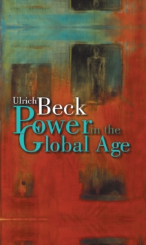 Image for Power in the global age: a new global political economy