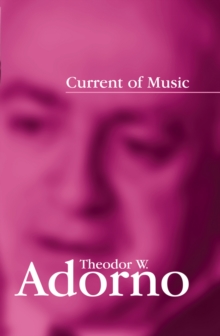 Image for Current of music: elements of a radio theory