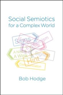 Social Semiotics for a Complex World