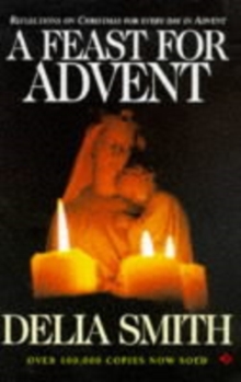Image for A Feast for Advent : Reflections on Christmas for every day in Advent