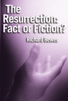 Image for The resurrection  : fact or fiction?
