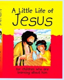 Image for A Little Life of Jesus
