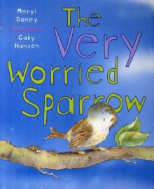 Image for The very worried sparrow