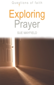 Image for Exploring prayer