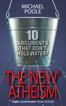 The New Atheism: 10 arguments that don’t hold water