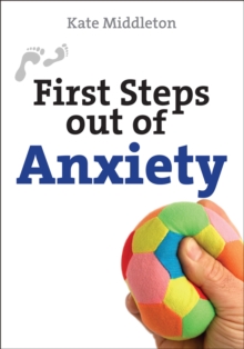 Image for First Steps Out of Anxiety