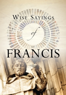 Wise Sayings of St Francis