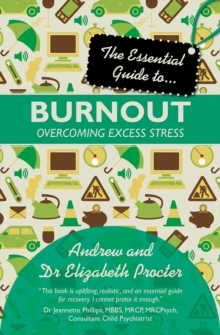Image for The essential guide to ... burnout  : overcoming excess stress