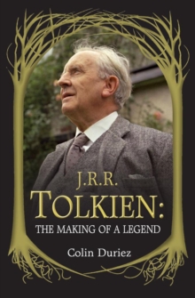 Image for J.R.R. Tolkien: the making of a legend