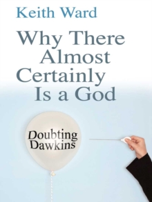 Image for Why there almost certainly is a God: doubting Dawkins