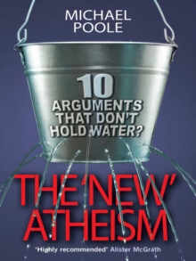 Image for The 'new' atheism: ten arguments that don't hold water?