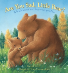 Image for Are You Sad, Little Bear? : A book about learning how to say goodbye
