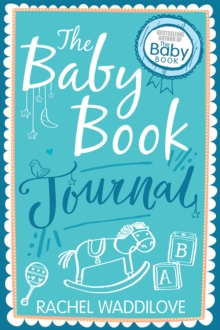 The Baby Book Journal: Your baby, your story