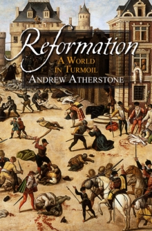 Reformation: A world in turmoil