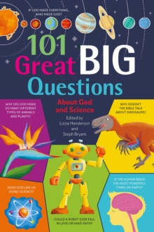 Image for 101 great big questions about God and science  : brilliant experts explore big questions from inquisitive children