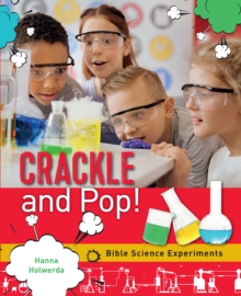 Image for Crackle and pop!  : Bible science experiments