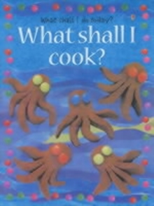 Image for What shall I cook?