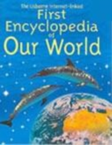 Image for The Usborne first encyclopedia of our world