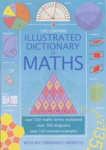 Image for USBORNE ILLUSTRATED DICTIONARY OF MATHS