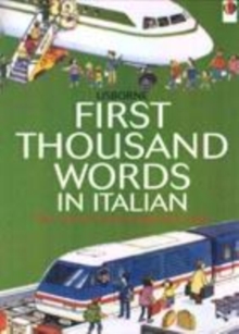 Image for The Usborne Internet-linked first thousand words in Italian  : with Internet-linked pronunciation guide