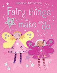 Image for Fairy things to make and do