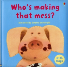 Image for Who's Making That Mess?