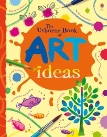 Image for The Usborne Book of Art Ideas Spiral Bound