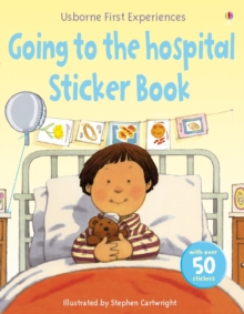 Image for Usborne First Experiences Going to the Hospital Sticker Book