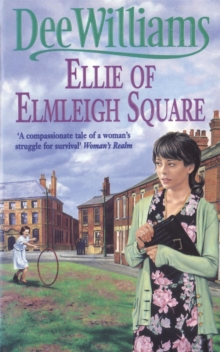 Ellie of Elmleigh Square: An engrossing saga of love, hope and escape