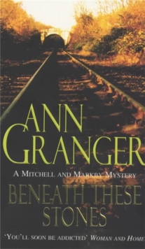 Beneath these Stones (Mitchell & Markby 12): A murderous English village crime novel