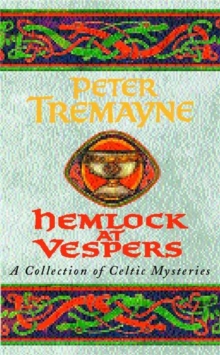 Hemlock at Vespers (Sister Fidelma Mysteries Book 9): A collection of gripping Celtic mysteries you won’t be able to put down