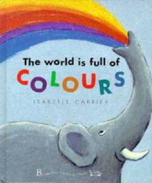 Image for The World is Full of Colours