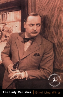 The Lady Vanishes: Bloomsbury Film Classics